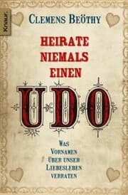 Cover von Heirate niemals einen Udo