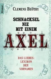 Cover von Schnacksel nie mit einem Axel