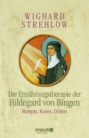 Cover von Die Ernährungstherapie der Hildegard von Bingen