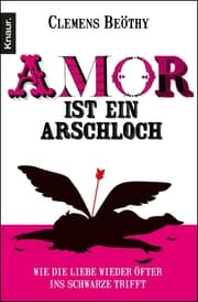 Cover von Amor ist ein Arschloch