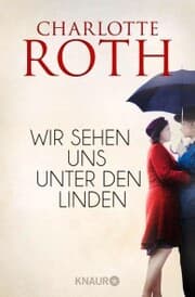 Cover von Wir sehen uns unter den Linden