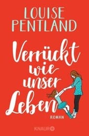 Cover von Verrückt wie unser Leben
