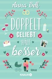 Cover von Doppelt geliebt hält besser