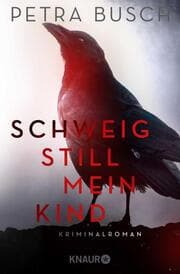 Cover von Schweig still, mein Kind