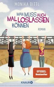 Cover von Man muss auch mal loslassen können