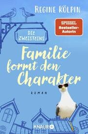 Cover von Die Zweisteins - Familie formt den Charakter