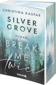 Cover von Silver Grove. Break Me Twice