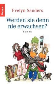 Cover von Werden sie denn nie erwachsen?