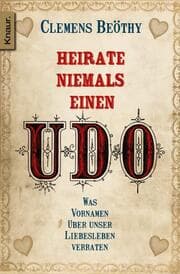 Cover von Heirate niemals einen Udo