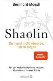 Cover von Shaolin - Du musst nicht kämpfen, um zu siegen!