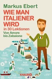 Cover von Wie man Italiener wird in 30 Lektionen/Come diventare italiano in 30 lezioni