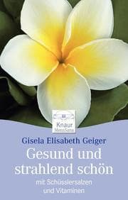 Cover von Gesund und strahlend schön mit Schüsslersalzen und Vitaminen