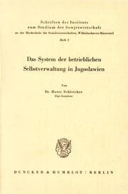 Cover von Das System der betrieblichen Selbstverwaltung in Jugoslawien.