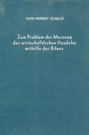 Cover von Zum Problem der Messung des wirtschaftlichen Handelns mithilfe der Bilanz.