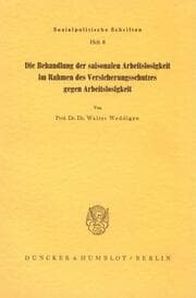 Cover von Die Behandlung der saisonalen Arbeitslosigkeit im Rahmen des Versicherungsschutzes gegen Arbeitslosigkeit.