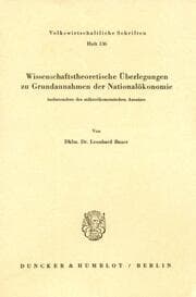 Cover von Wissenschaftstheoretische Überlegungen zu Grundannahmen der Nationalökonomie, insbesondere des mikroökonomischen Ansatzes.