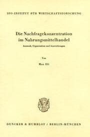 Cover von Die Nachfragekonzentration im Nahrungsmittelhandel.