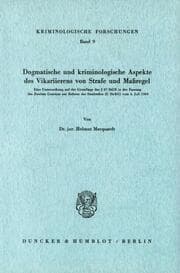 Cover von Dogmatische und kriminologische Aspekte des Vikarierens von Strafe und Maßregel.