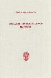 Cover von Das Arbeitsvermittlungsmonopol.