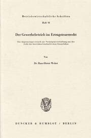 Cover von Der Gewerbebetrieb im Ertragsteuerrecht.