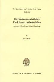 Cover von Die Kosten überörtlicher Funktionen in Großstädten, mit einer Fallstudie am Beispiel Hamburgs.