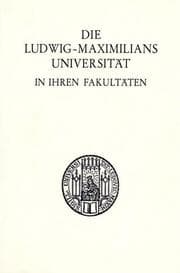 Cover von Die Ludwig-Maximilians-Universität in ihren Fakultäten.