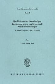 Cover von Das Rechtsmittel der sofortigen Beschwerde gegen strafprozessuale Nebenentscheidungen
