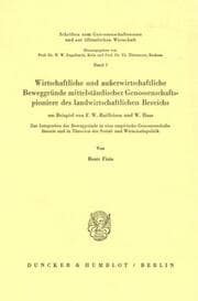 Cover von Wirtschaftliche und außerwirtschaftliche Beweggründe mittelständischer Genossenschaftspioniere des landwirtschaftlichen Bereichs