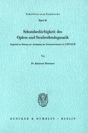 Cover von Schutzbedürftigkeit des Opfers und Strafrechtsdogmatik.