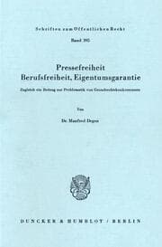 Cover von Pressefreiheit, Berufsfreiheit, Eigentumsgarantie.