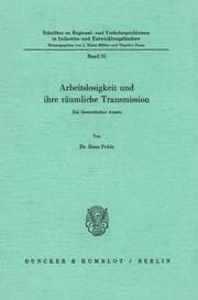 Cover von Arbeitslosigkeit und ihre räumliche Transmission.