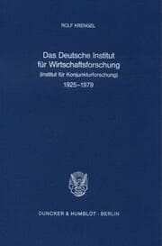 Cover von Das Deutsche Institut für Wirtschaftsforschung (Institut für Konjunkturforschung) 1925 - 1979.