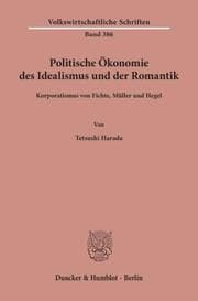 Cover von Politische Ökonomie des Idealismus und der Romantik.