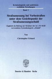 Cover von Strafzumessung bei Vorbestraften unter dem Gesichtspunkt der Strafzumessungsschuld.