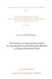 Cover von Ökologische und ökonomische Analyse der Agrarproduktion kleinbäuerlicher Betriebe in Ningxia (Nordwest-China).