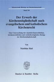 Cover von Der Erwerb der Kirchenmitgliedschaft nach evangelischem und katholischem Kirchenrecht.