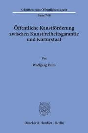 Cover von Öffentliche Kunstförderung zwischen Kunstfreiheitsgarantie und Kulturstaat.