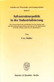 Cover von Infrastrukturpolitik in der Industrialisierung.