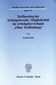 Cover von Tarifausstieg der Arbeitgeberseite: Mitgliedschaft im Arbeitgeberverband 'Ohne Tarifbindung'