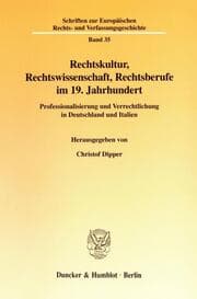 Cover von Rechtskultur, Rechtswissenschaft, Rechtsberufe im 19.Jahrhundert.