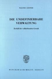 Cover von Die undefinierbare Verwaltung.