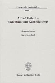 Cover von Alfred Döblin - Judentum und Katholizismus