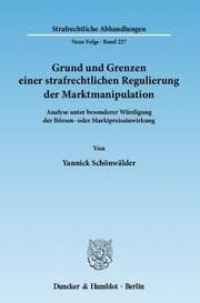 Cover von Grund und Grenzen einer strafrechtlichen Regulierung der Marktmanipulation