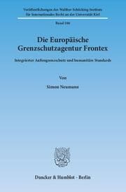 Cover von Die Europäische Grenzschutzagentur Frontex.