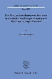Cover von Das Verschwindenlassen von Personen in der Rechtsprechung internationaler Menschenrechtsgerichtshöfe.