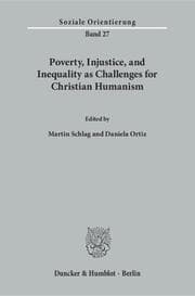 Cover von Poverty, Injustice, and Inequality as Challenges for Christian Humanism.