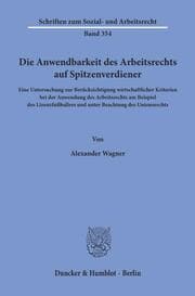 Cover von Die Anwendbarkeit des Arbeitsrechts auf Spitzenverdiener.