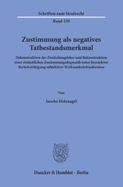 Cover von Zustimmung als negatives Tatbestandsmerkmal.