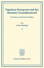 Cover von Napoleon Bonaparte und der Rastatter Gesandtenmord.