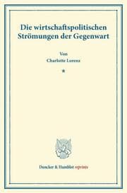 Cover von Die wirtschaftspolitischen Strömungen der Gegenwart.